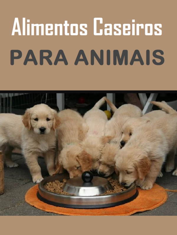 Ebook - Alimentos Caseiros Para Animais